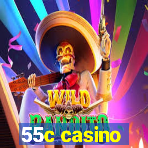 55c casino